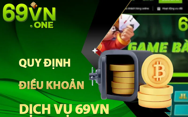 quy-định-điều-khoản-dịch-vụ-69vn